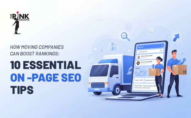 How Moving Companies Can Boost Rankings: 10 Essential On-Page SEO Tips 