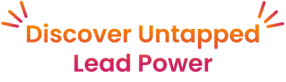 Discover Untapped Lead Power
