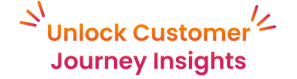 Unlock Customer Journey Insights
