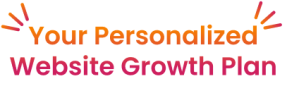 Your Personalized Website Growth Plan